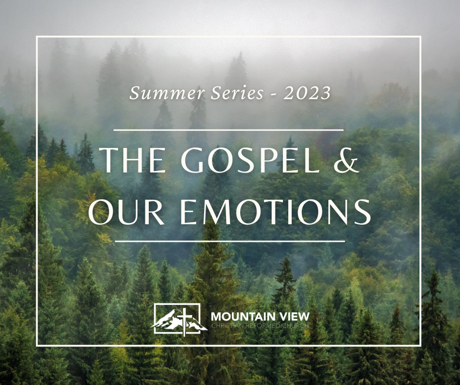 The Gospel and Our Emotions