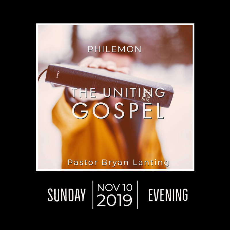 November 10, 2019 
Evening
The Uniting Gospel
Philemon
Lanting
Audio Message